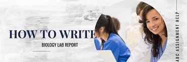 How to Write a Biology Lab Report